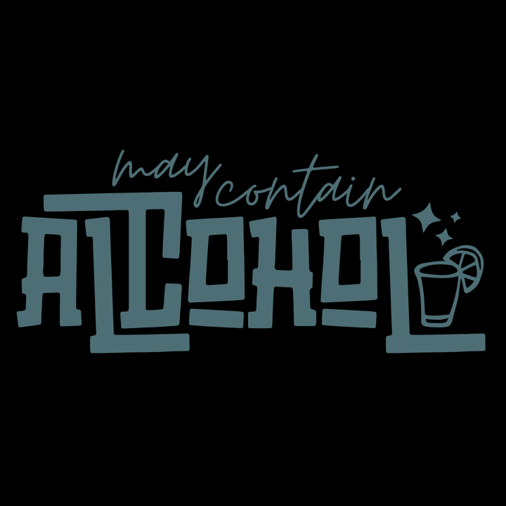 May Contain Alcohol - Unisex Jersey Tee / Women's Fitted Jersey Tee