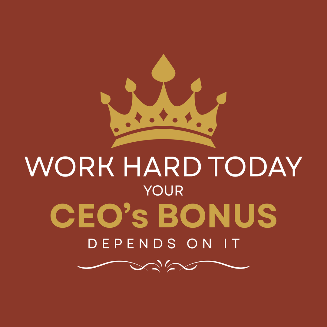 Work Hard Today Your CEO's Bonus Depends On It - Unisex Jersey Short Sleeve Tee