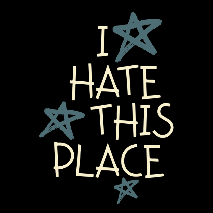 I Hate This Place - Unisex Jersey Tee