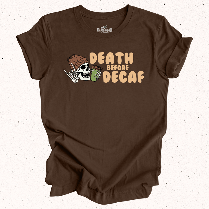 Death Before Decaf - Unisex Jersey Tee / Women's Fitted Jersey Tee
