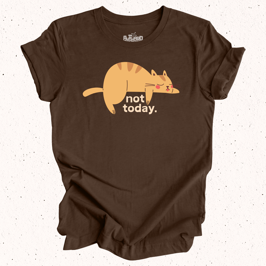 Not Today - Unisex Jersey Tee / Women's Fitted Jersey Tee