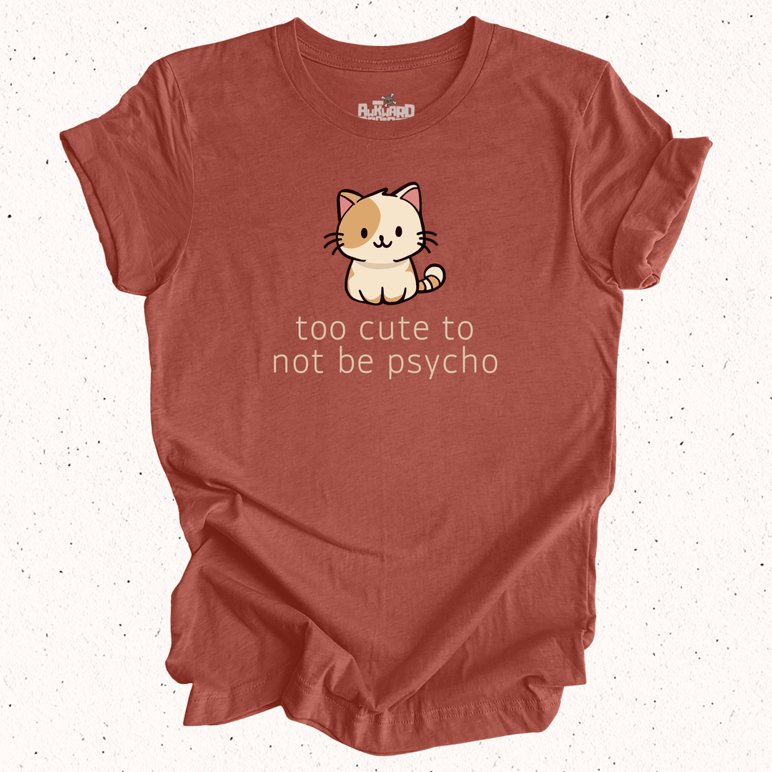 Too Cute To Not Be Psycho - Unisex Jersey Tee / Women's Fitted Jersey Tee