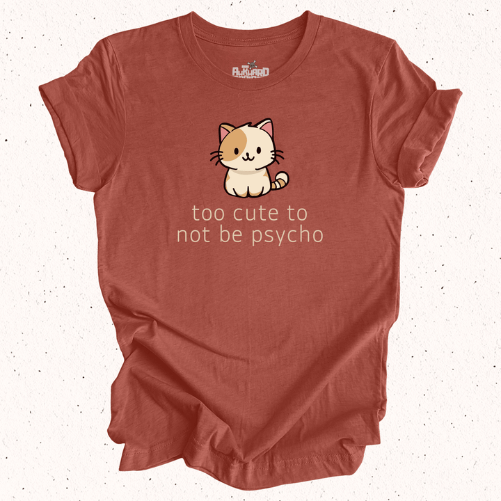 Too Cute To Not Be Psycho - Unisex Jersey Tee / Women's Fitted Jersey Tee
