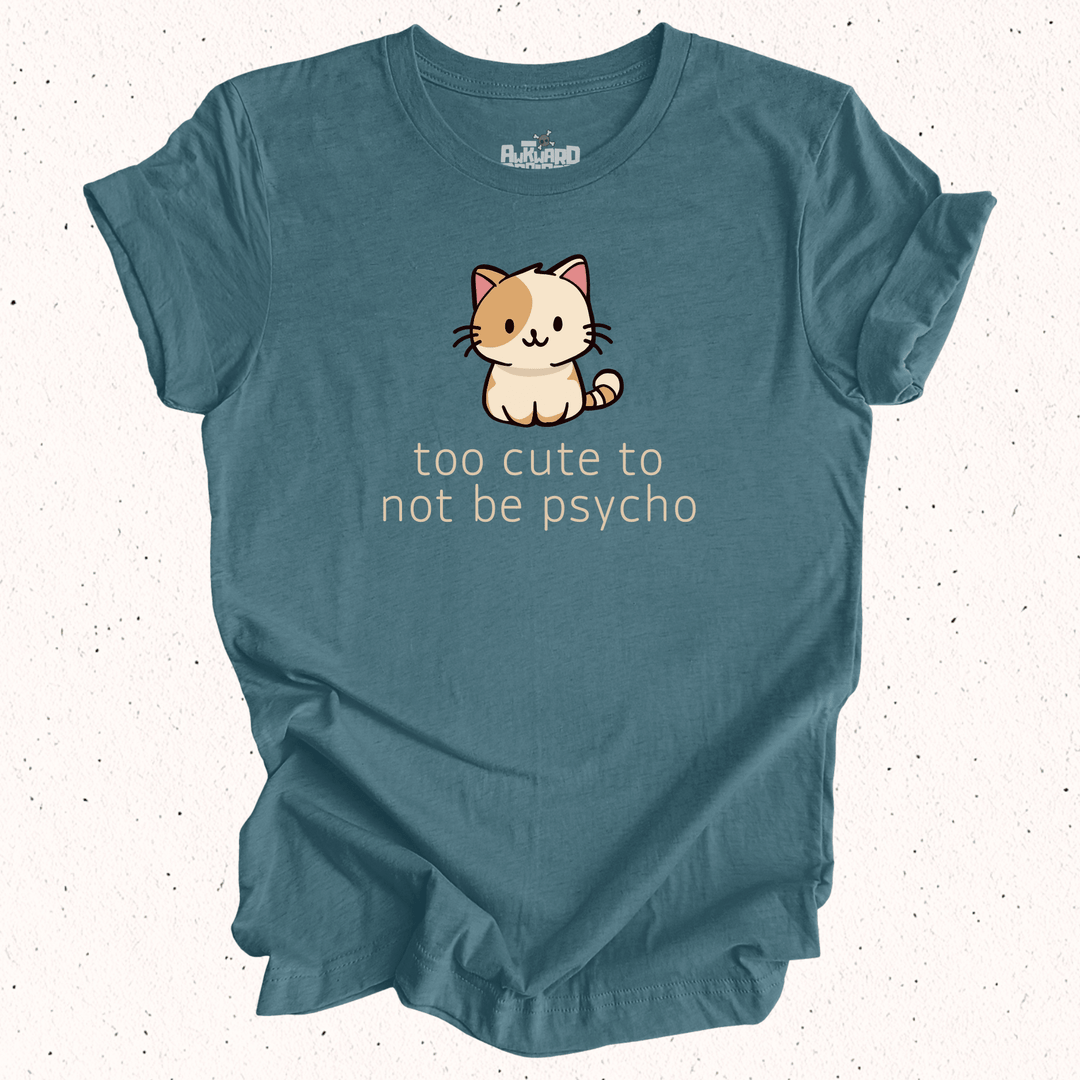 Too Cute To Not Be Psycho - Unisex Jersey Tee / Women's Fitted Jersey Tee