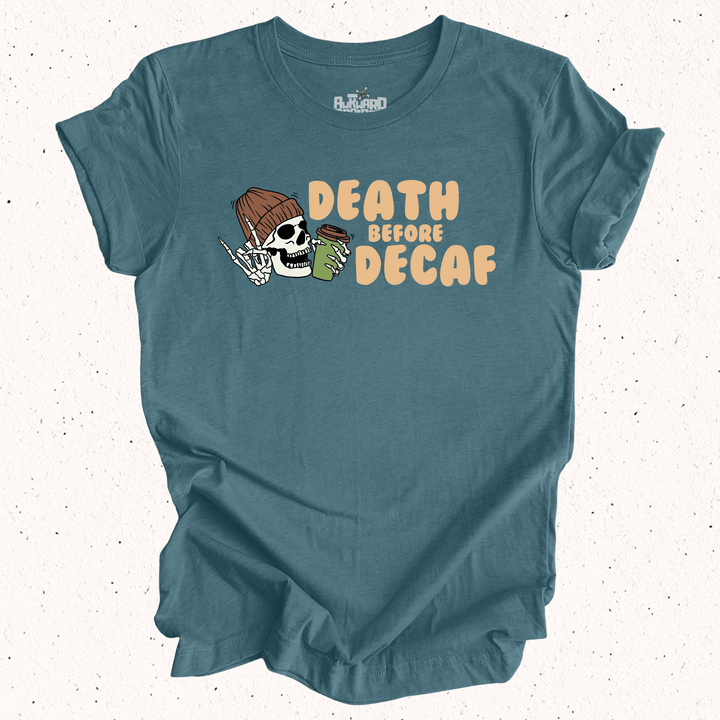 Death Before Decaf - Unisex Jersey Tee / Women's Fitted Jersey Tee