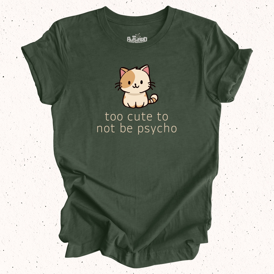 Too Cute To Not Be Psycho - Unisex Jersey Tee / Women's Fitted Jersey Tee
