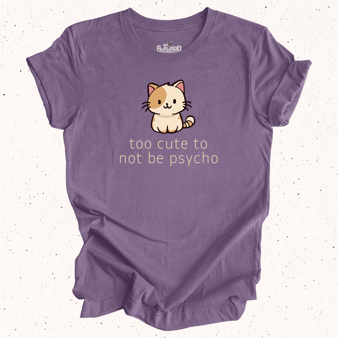 Too Cute To Not Be Psycho - Unisex Jersey Tee / Women's Fitted Jersey Tee