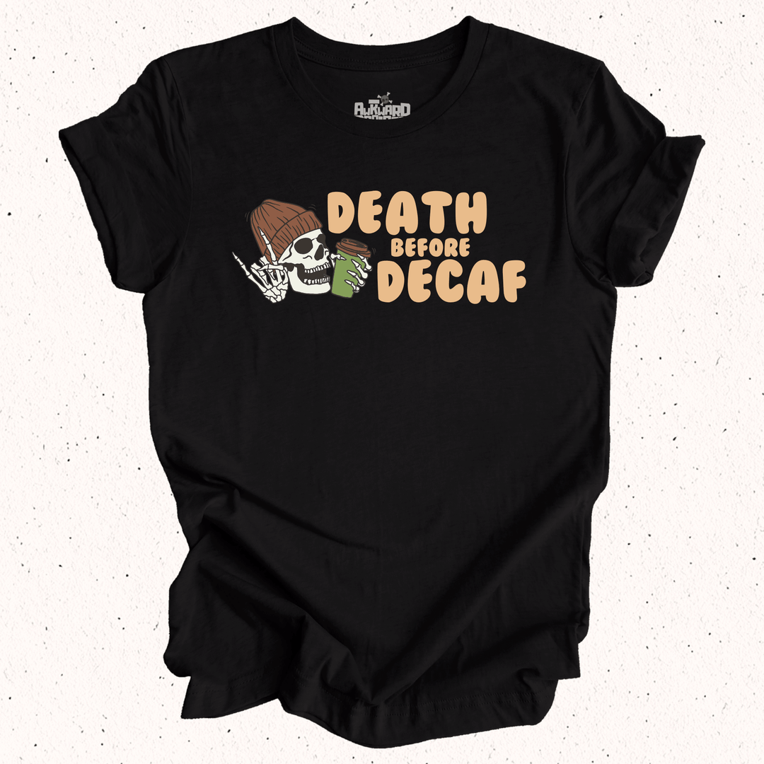 Death Before Decaf - Unisex Jersey Tee / Women's Fitted Jersey Tee