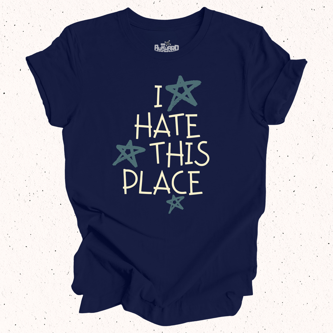 I Hate This Place - Unisex Jersey Tee
