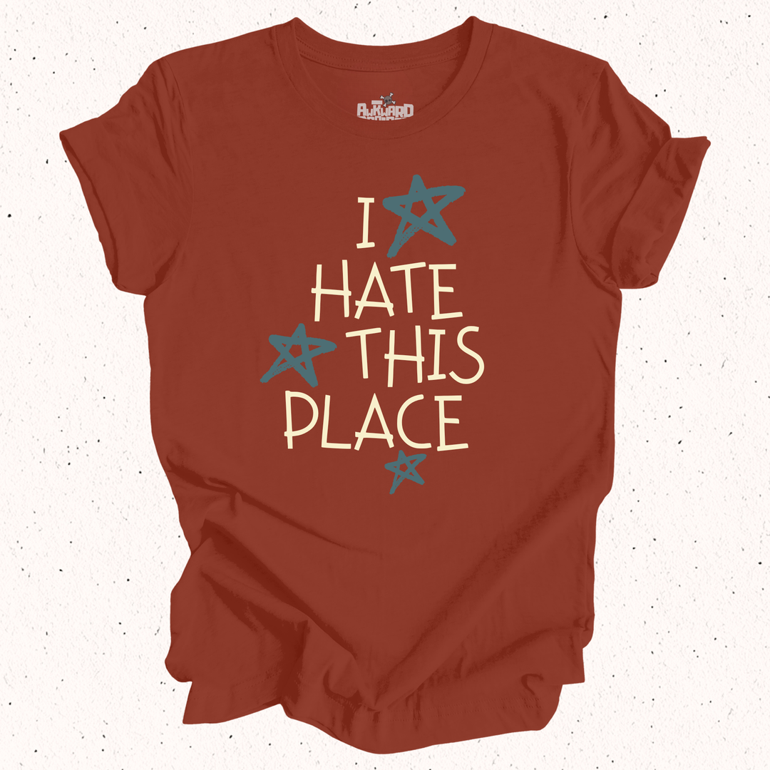 I Hate This Place - Unisex Jersey Tee