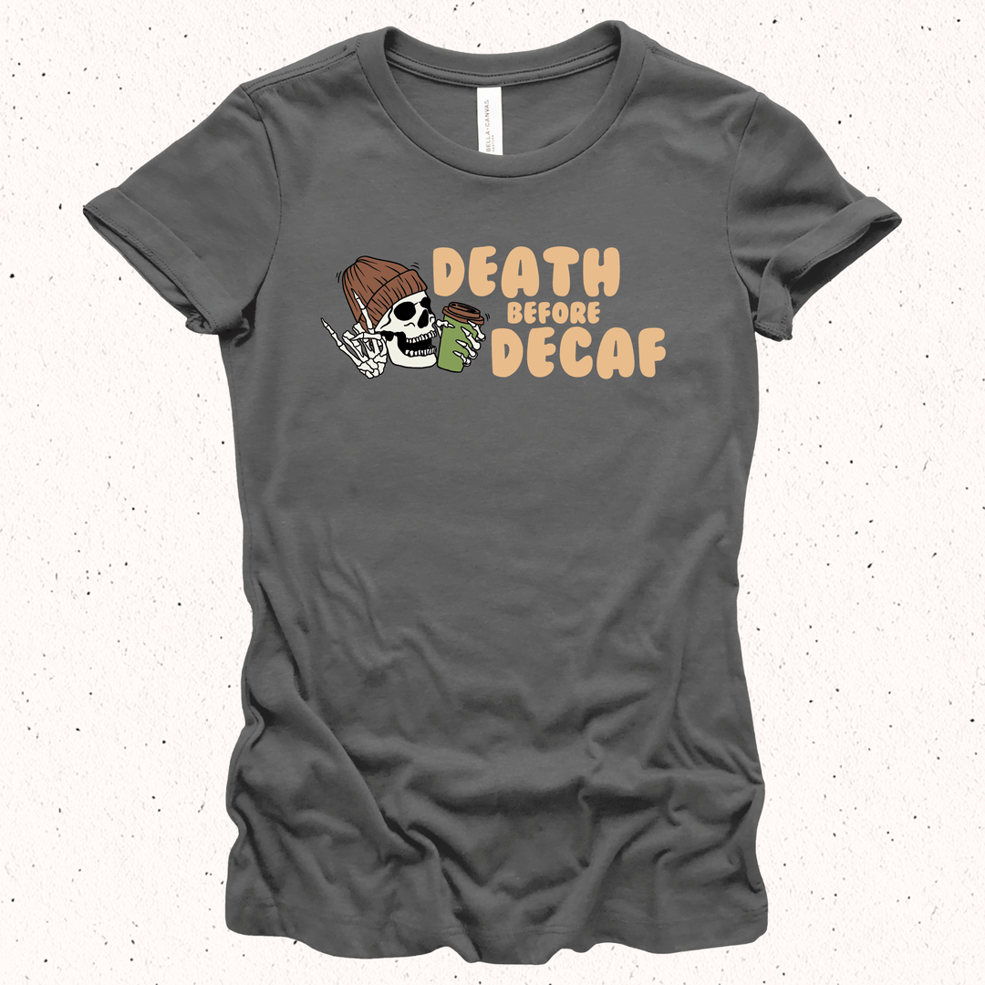 Death Before Decaf - Unisex Jersey Tee / Women's Fitted Jersey Tee