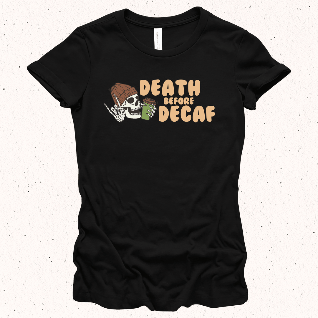 Death Before Decaf - Unisex Jersey Tee / Women's Fitted Jersey Tee