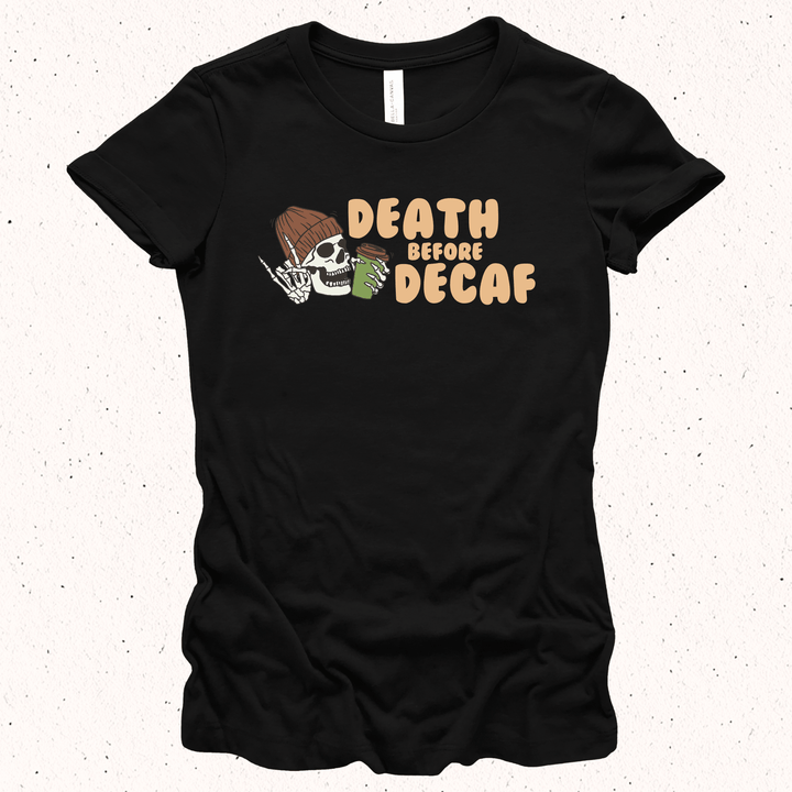 Death Before Decaf - Unisex Jersey Tee / Women's Fitted Jersey Tee