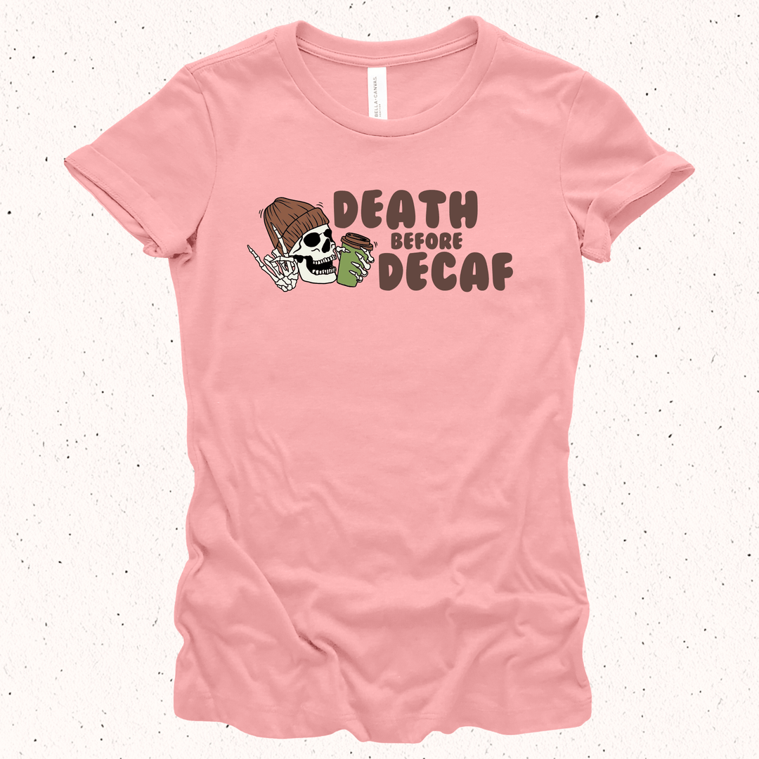 Death Before Decaf - Unisex Jersey Tee / Women's Fitted Jersey Tee